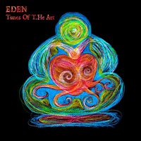 Eden - Tunes Of T.He Art