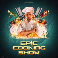 Lovely Music Library - Epic Cooking Show