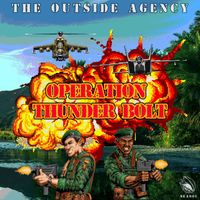 The Outside Agency - Operation Thunderbolt (Original Mix)