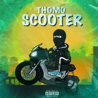 Thomo - Scooter (Explicit)