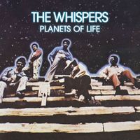The Whispers - Planets of Life - The Soul Clock Recordings