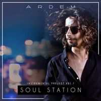 Ardem - Soul Station (Instrumental Project Vol. 1)
