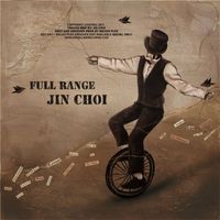 Jin Choi - Full Range EP