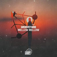 Grooveyard - Mellow Mellow