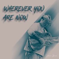 Calum Jones - Wherever You Are Now