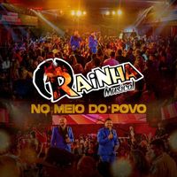 Rainha Musical - No Meio do Povo