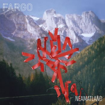 Fargo - Neamatland