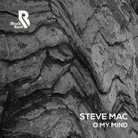 Steve Mac - O My Mind