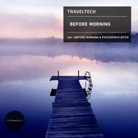 Traveltech - Before Morning