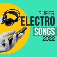 Crackdown - Super Electro Songs 2022