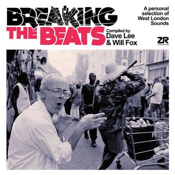 Various Artists - Breaking the Beats - Compiled by Dave Lee & Will Fox