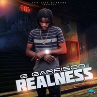 G Garrison - Realness