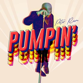 Peter Ram - Pumpin'