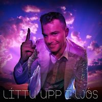 Páll Óskar - Líttu upp í ljós