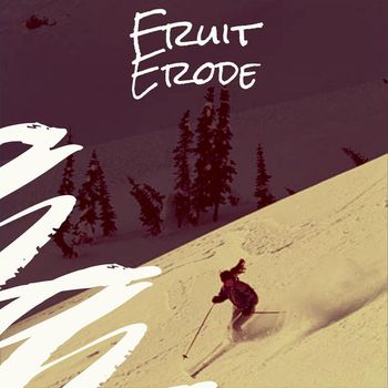 Various Artists - Fruit Erode