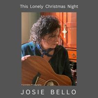 Josie Bello - This Lonely Christmas Night