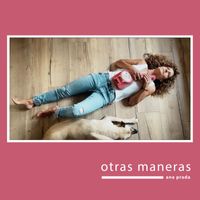 Ana Prada - Otras maneras