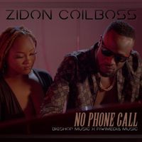 Zidon Coilboss - No Phone Call