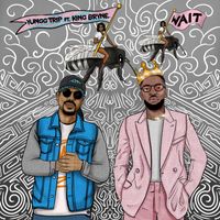 Yungg Trip - Wait