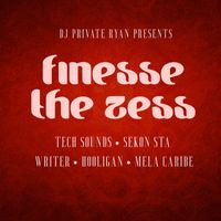 DJ Private Ryan - Finesse The Zess Riddim (Explicit)