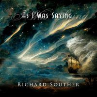 Richard Souther - As I Was Saying