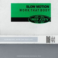 Slow Motion - Work That Body