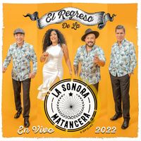 La Sonora Matancera - El Regreso de la Sonora Matancera "En Vivo 2022"