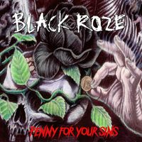 Black Roze - Penny for Your Sins