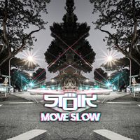 Stoik - Move Slow