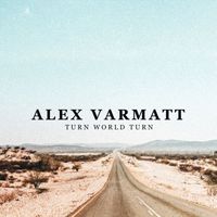 Alex Varmatt - Turn World Turn