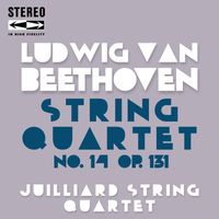 Juilliard String Quartet - Beethoven String Quartet No.14
