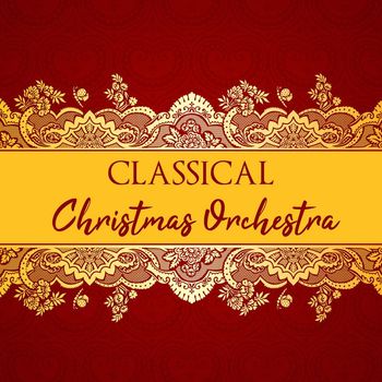 Various Artists - Classical Christmas Orchestra