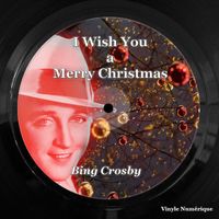 Bing Crosby - I Wish You a Merry Christmas