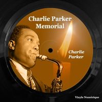 Charlie Parker - Charlie Parker Memorial