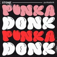 Stone - punkadonk (Explicit)
