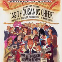 Irving Berlin - As Thousands Cheer (1998 Off-Broadway Cast Recording)