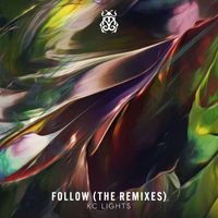 KC Lights - Follow (The Remixes)