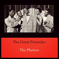 The Platters - The Great Pretender
