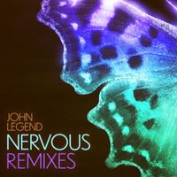 John Legend - Nervous (Remixes)