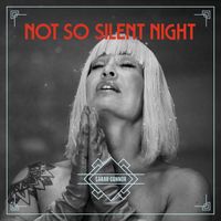 Sarah Connor - Not So Silent Night (Explicit)