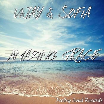 Vijay & Sofia Zlatko - Amazing Grace