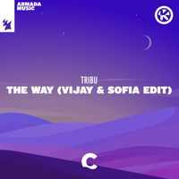 Tribu - The Way (Vijay & Sofia Edit)