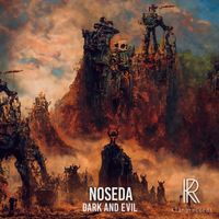 Noseda - Dark and Evil