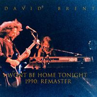 David Brent - I Won't Be Home Tonight (1990 Remastered)