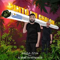 Ragga Zzan - Pinto un Chalon (feat. Alkimista Hitmaker)