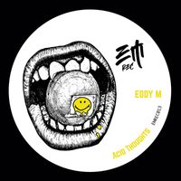 Eddy M - Acid Thoughts