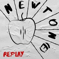 Replay - Newton[e]