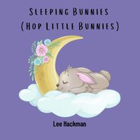 Lee Hackman - Sleeping Bunnies (Hop Little Bunnies)