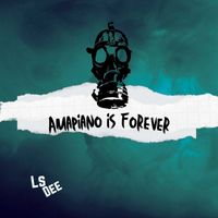 LSDee - Amapiano Is Forever