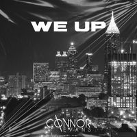 Connor Evans - We Up (Explicit)